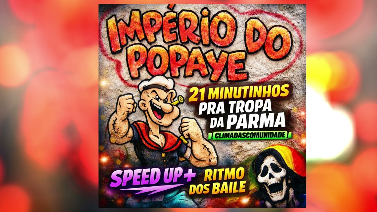 21 MINUTINHOS PRA TROPA DA PARMA [ CLIMADASCOMUNIDADE ] SPEED UP + RITMO DOS BAILE