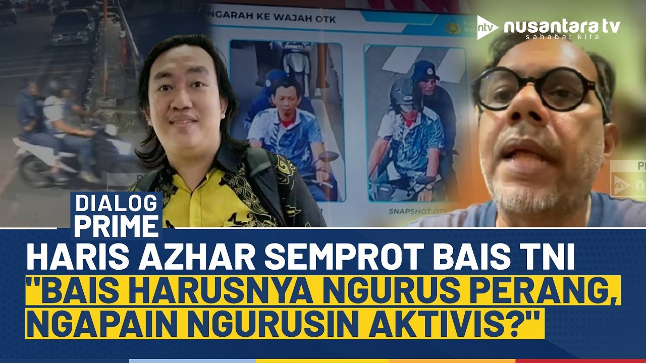 [FULL] KERAS! Haris Azhar Soal Kasus Aktivis KontraS: BAIS TNI Ngapain Ngurusin Aktivis? Memalukan!