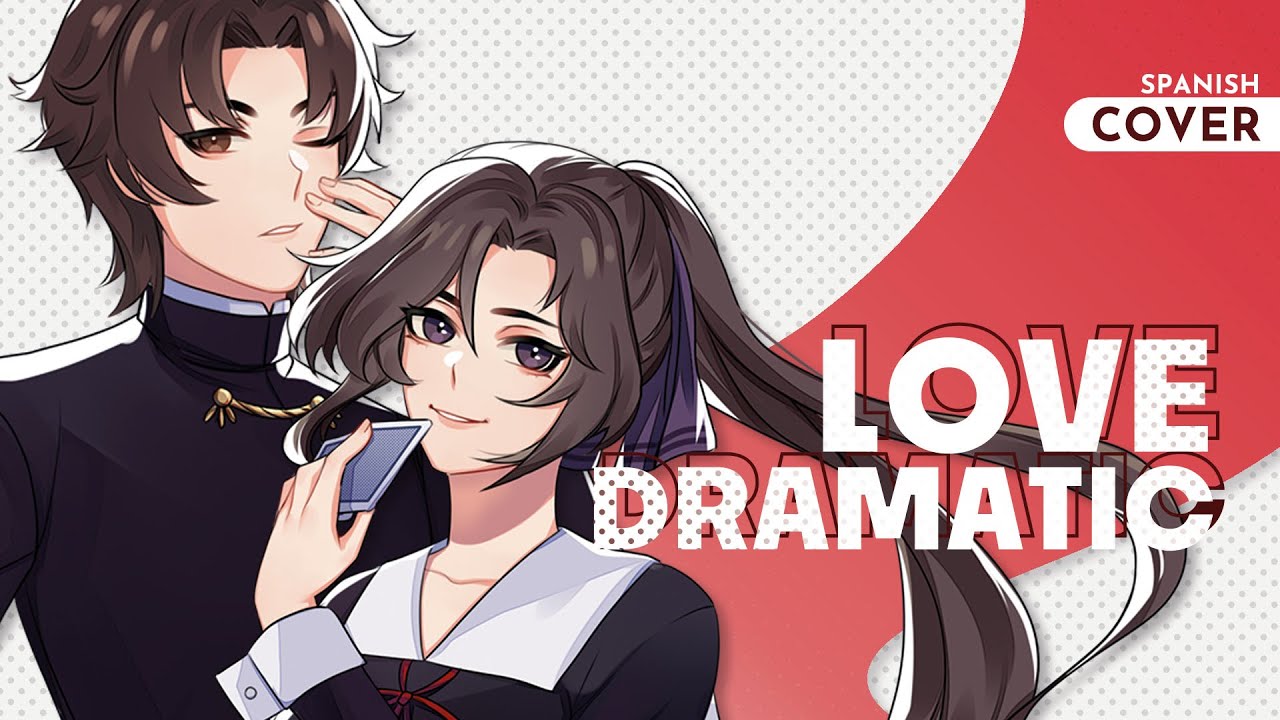 “Love Dramatic