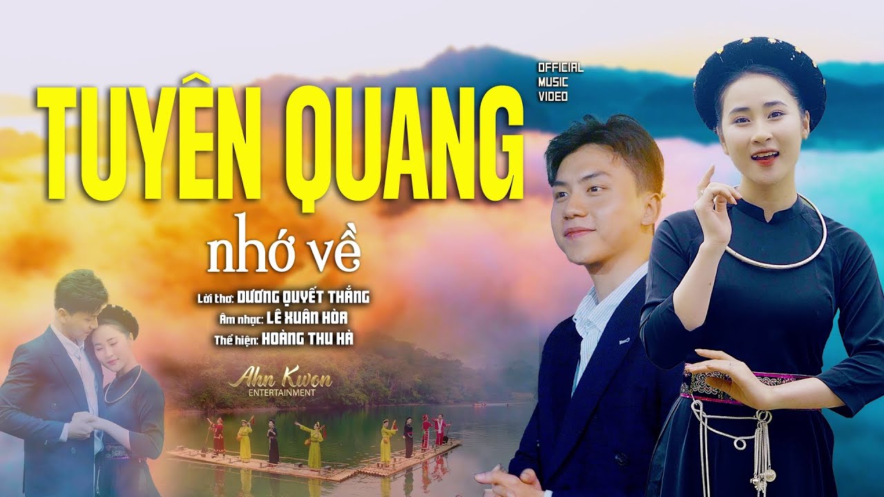 Tuy&ecirc;n Quang Nhớ Về - Ho&agrave;ng Thu H&agrave; [Official 4K MV] 🎵 C&ocirc; G&aacute;i H&aacute;t D&acirc;n Ca L&agrave;m Triệu Tr&aacute;i Tim Xi&ecirc;u L&ograve;ng