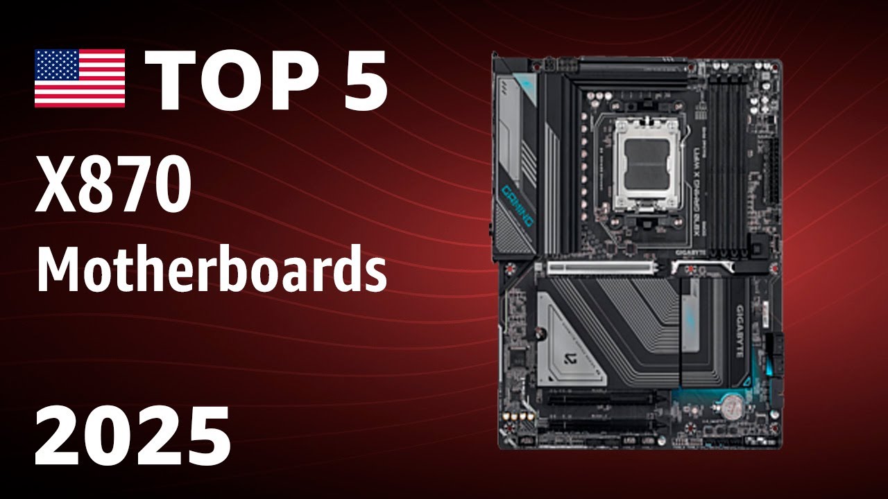 TOP&mdash;5. Best X870 Motherboards 2025