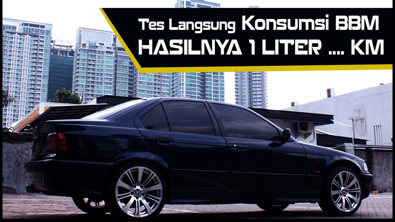 BMW E36 318i M43 INDONESIA, Review dan Tes Konsumsi BBM