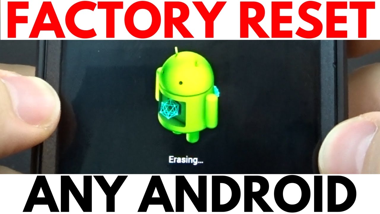 How to Wipe Any Android Phone to  Factory Settings - Android Factory Data Reset Tutorial