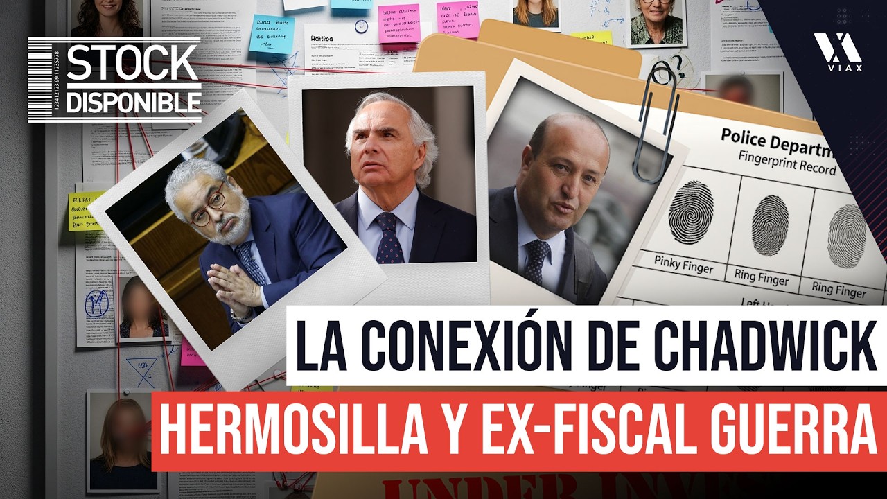 El SECRETO VÍNCULO Chadwick–Hermosilla: Qué REVELA el conexión con el Exfiscal Guerra