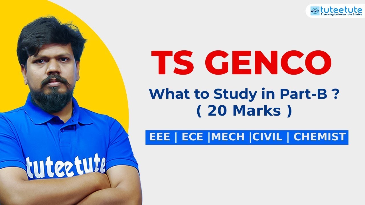 TS GENCO | What to Study in Part-B ? ( 20 Marks ) | tuteetute #tsgenco #genco #transco