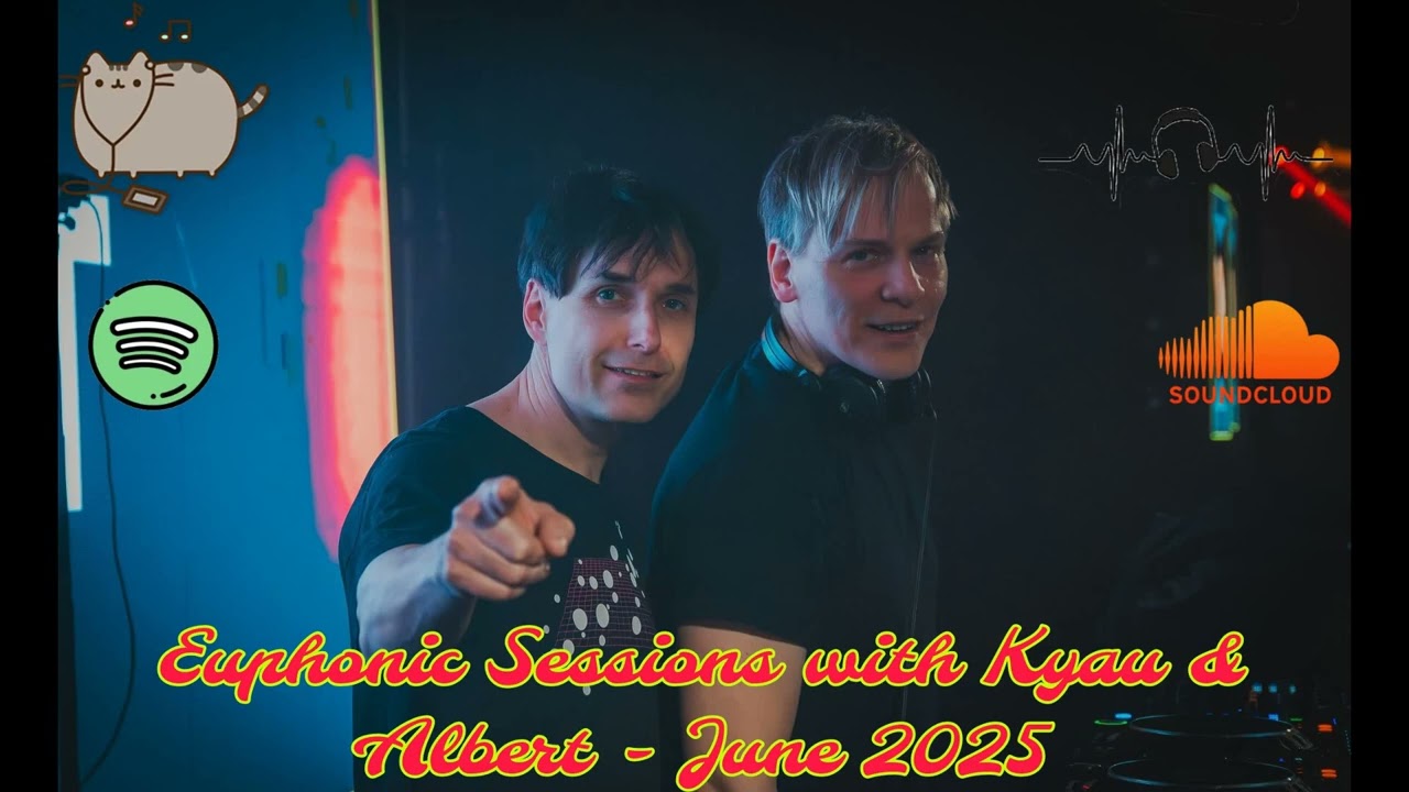 Euphonic Sessions with Kyau & Albert  June 2025