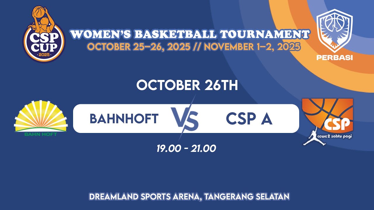 BAHN HOFT VS CSP - CATEGORY A - DAY 2 _ CSP CUP 2025