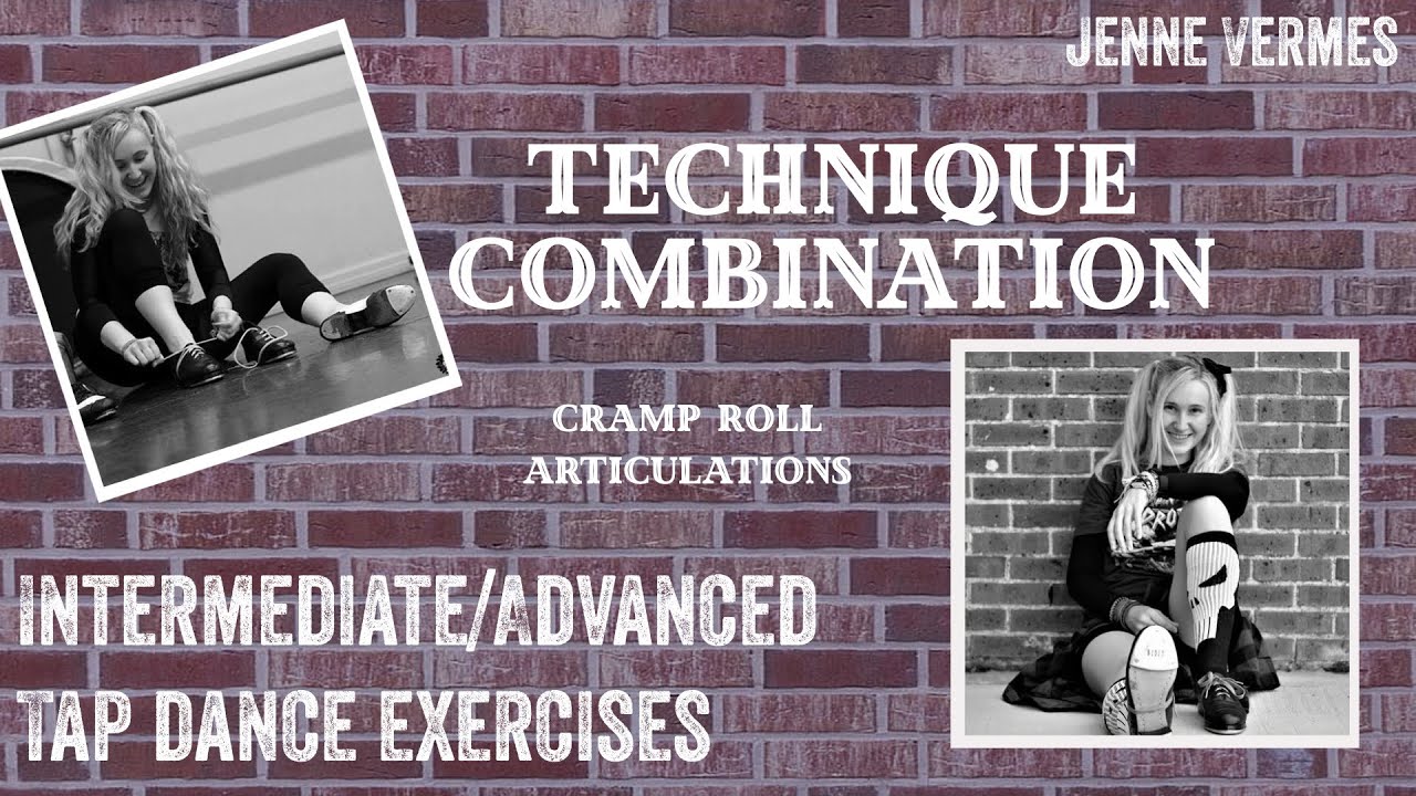 TAP DANCE TUTORIAL - CRAMP ROLL ARTICULATIONS - Intermediate/Advanced Technique Exercise