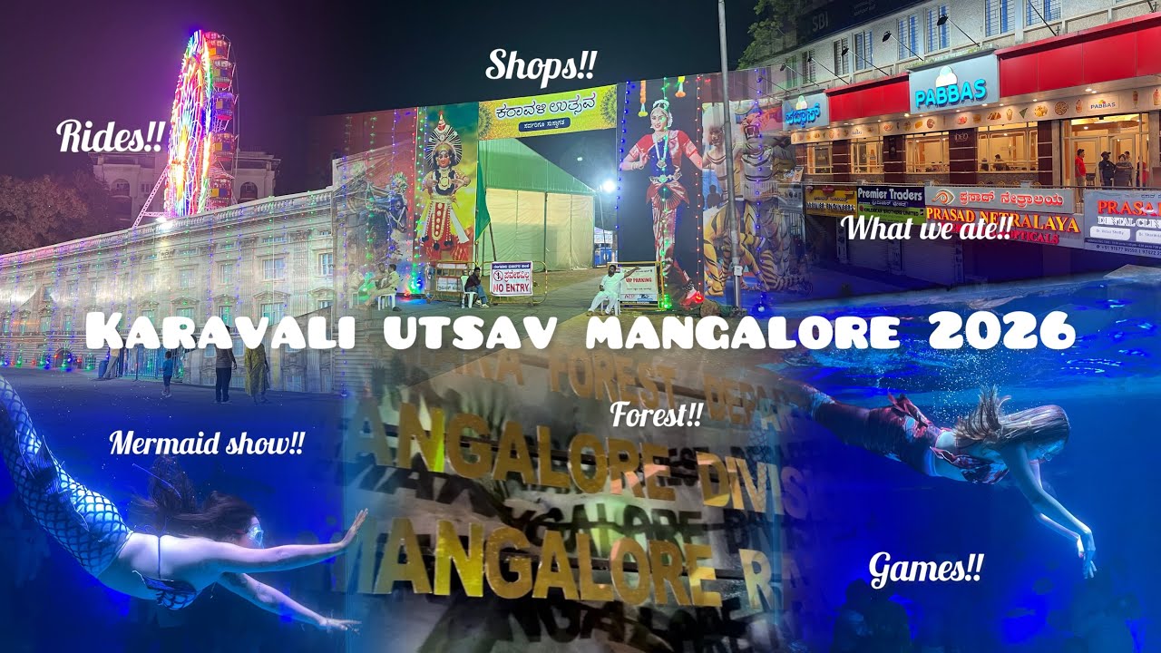 Karavali utsav mangalore 2026 | mermaid show | mangaluru | exhibition | shops | forest animals 