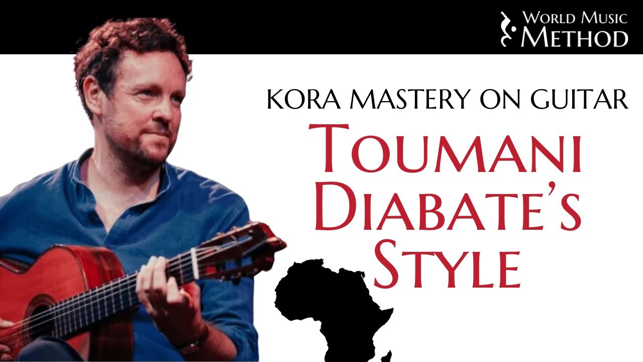 Jaarabi – An Introduction To Toumani Diabate’s Style - Kora Mastery on Guitar - World Music Method