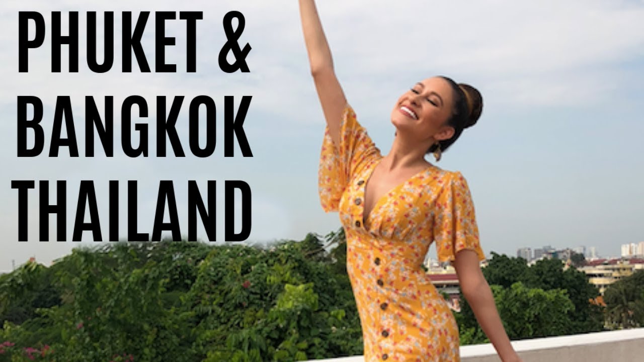 Travel vlog | Phuket & Bangkok Thailand | Dani Walker