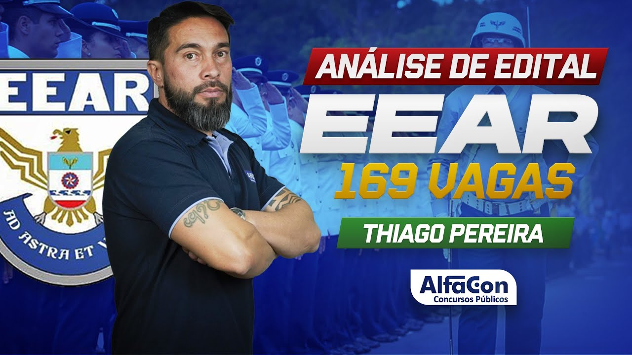 Concurso EEAR - Edital Publicado com 169 vagas - Análise Completa - AlfaCon