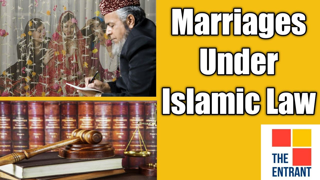 Marriages under Islamic Law
