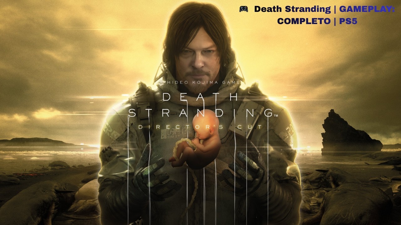 REVALA GAMS/Death Stranding | GAMEPLAY