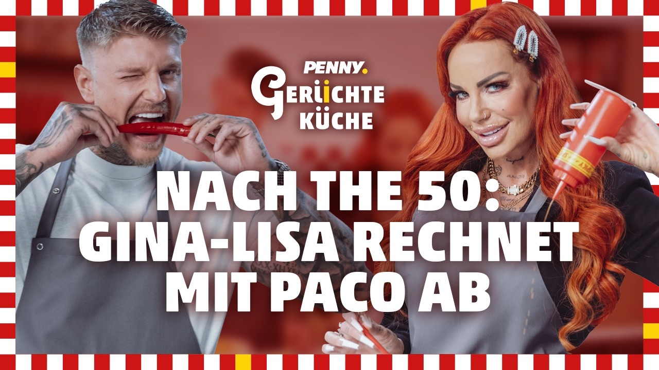 GINA-LISA & PACO: Allianzen, Looksmaxxing & zweite Chancen | PENNY GER&Uuml;CHTEK&Uuml;CHE Episode 3