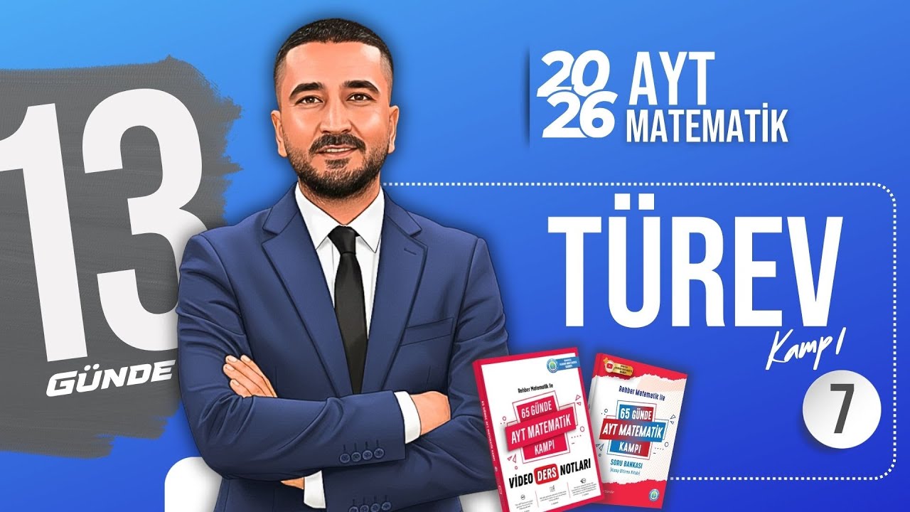 Türev 7 | TÜREV KAMPI | 65 Günde AYT Matematik