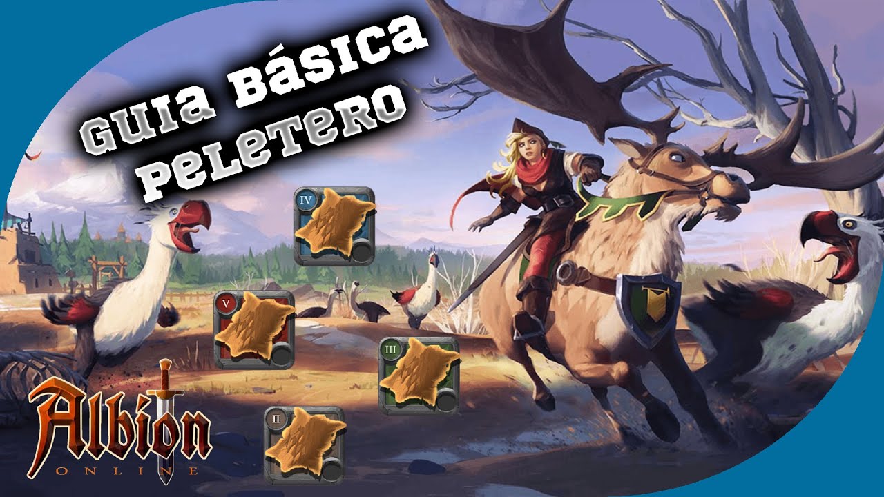 Albion Online | Guía Básica Peletería | Donde Conseguir Piel Dura, Fina y Piel Media Buen Profit