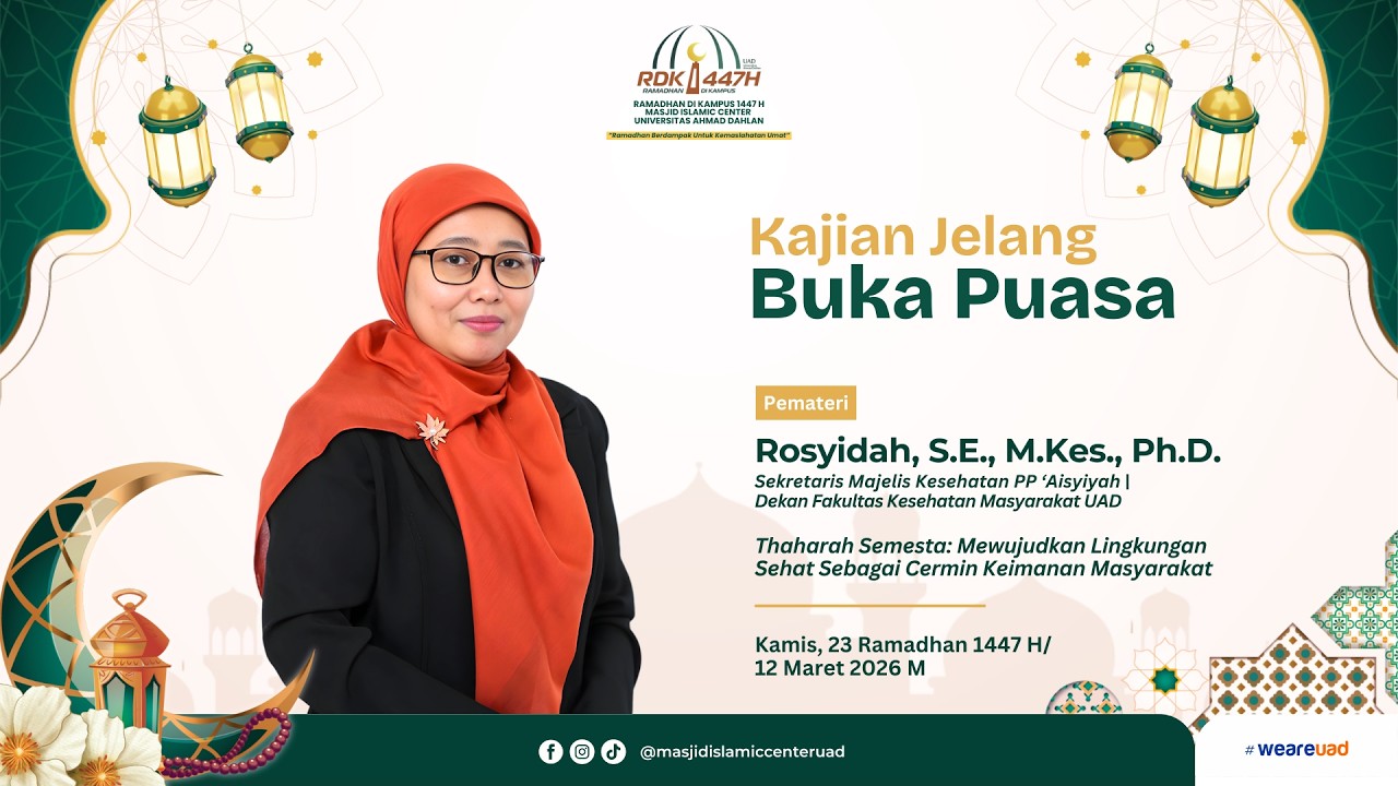 Kajian Jelang Berbuka RDK UAD | Rosyidah, S.E., M.Kes., Ph.D. | Ramadhan 1447 H