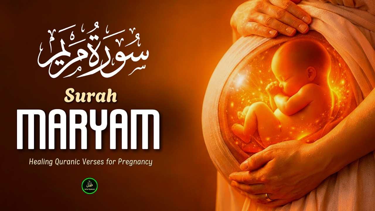 SURAH MARYAM سورة مريم | Quran Recitation For Healing And Protection | Quranic Verses for Pregnancy
