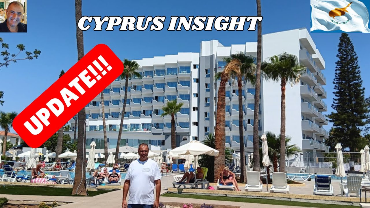 Papouis Protaras Hotel Cyprus - UPDATE FOR YOU!!