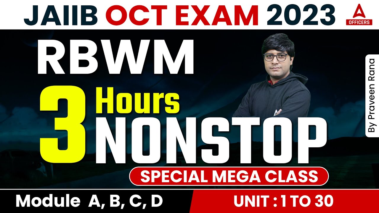 JAIIB October 2023 | JAIIB RBWM Marathon Class | Retail Banking & Wealth Management