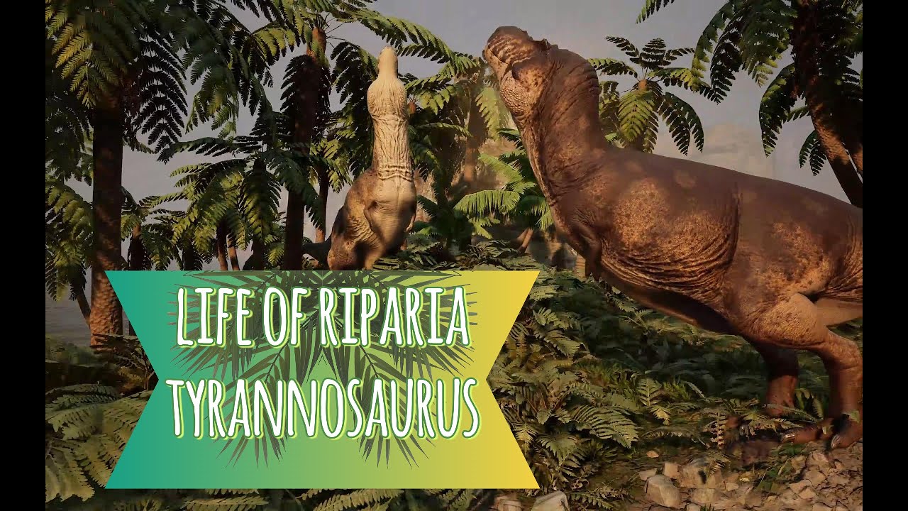 Life on Riparia: Tyrannosaurus