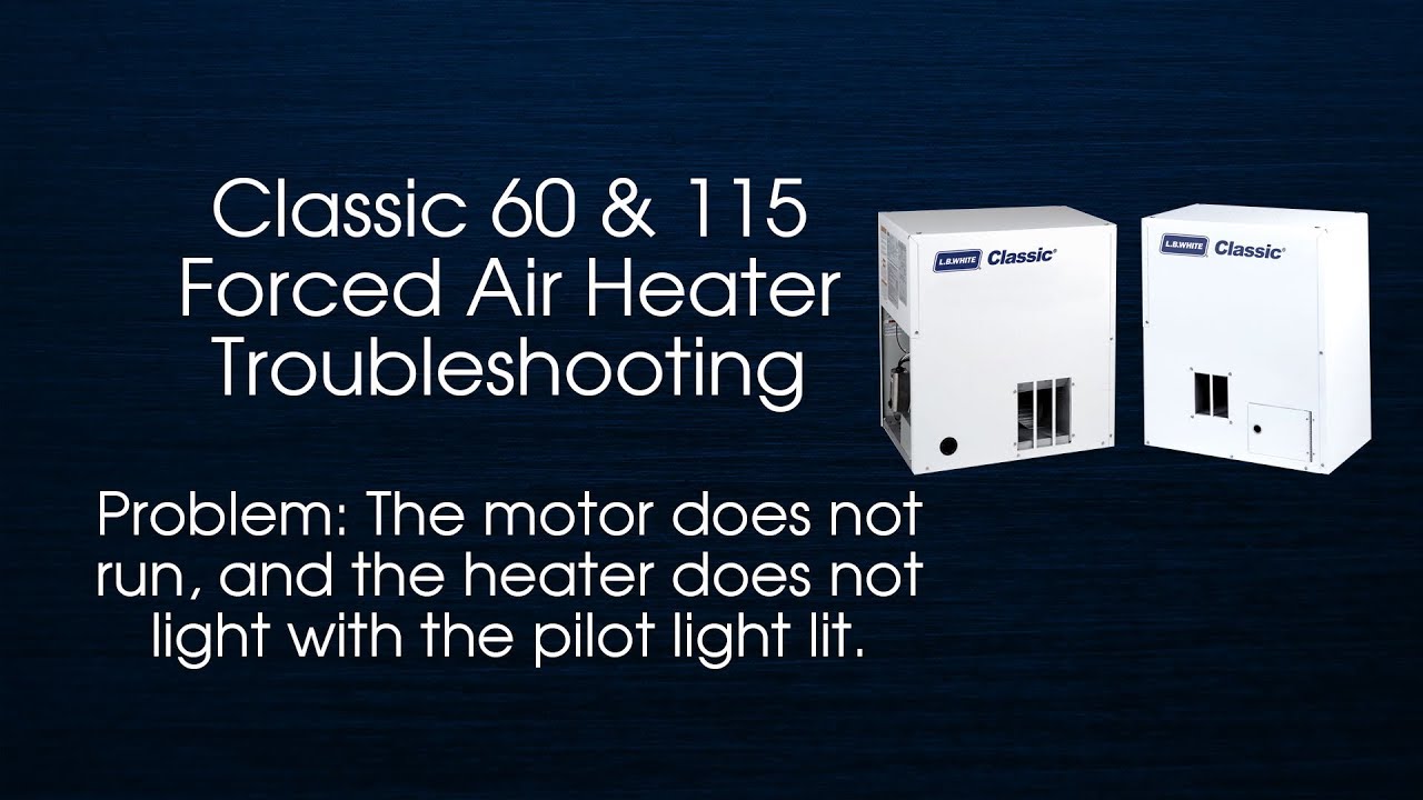 Troubleshooting: Classic 60 & Classic 115 motor doesn't run and the heater doesn't light