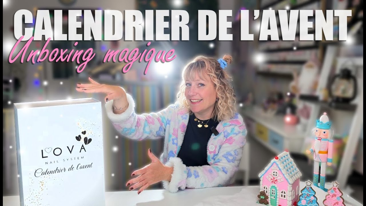 Unboxing Calendrier de l'avent LOVA NAIL SYSTEM 💅❤