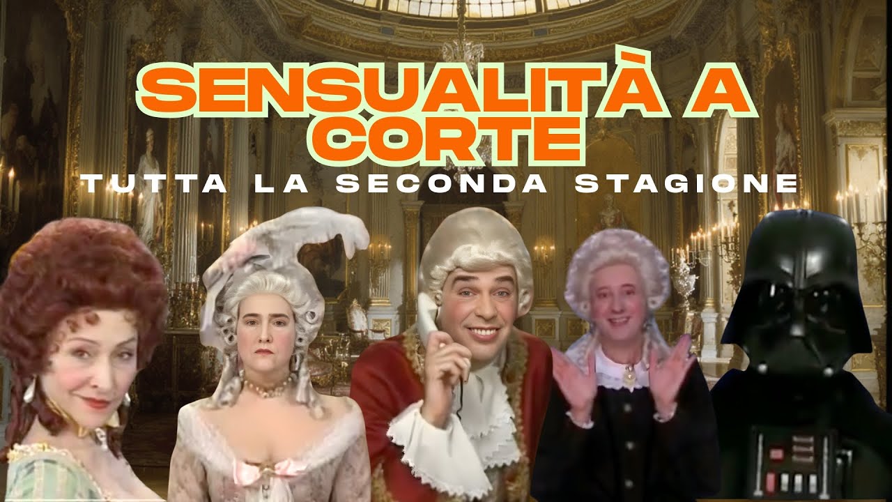 Tutta la Seconda Stagione di Sensualità a Corte