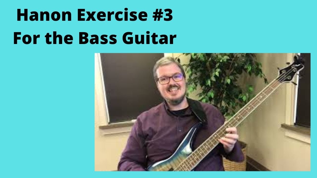 Hanon Exercise #3 for the Bass Guitar