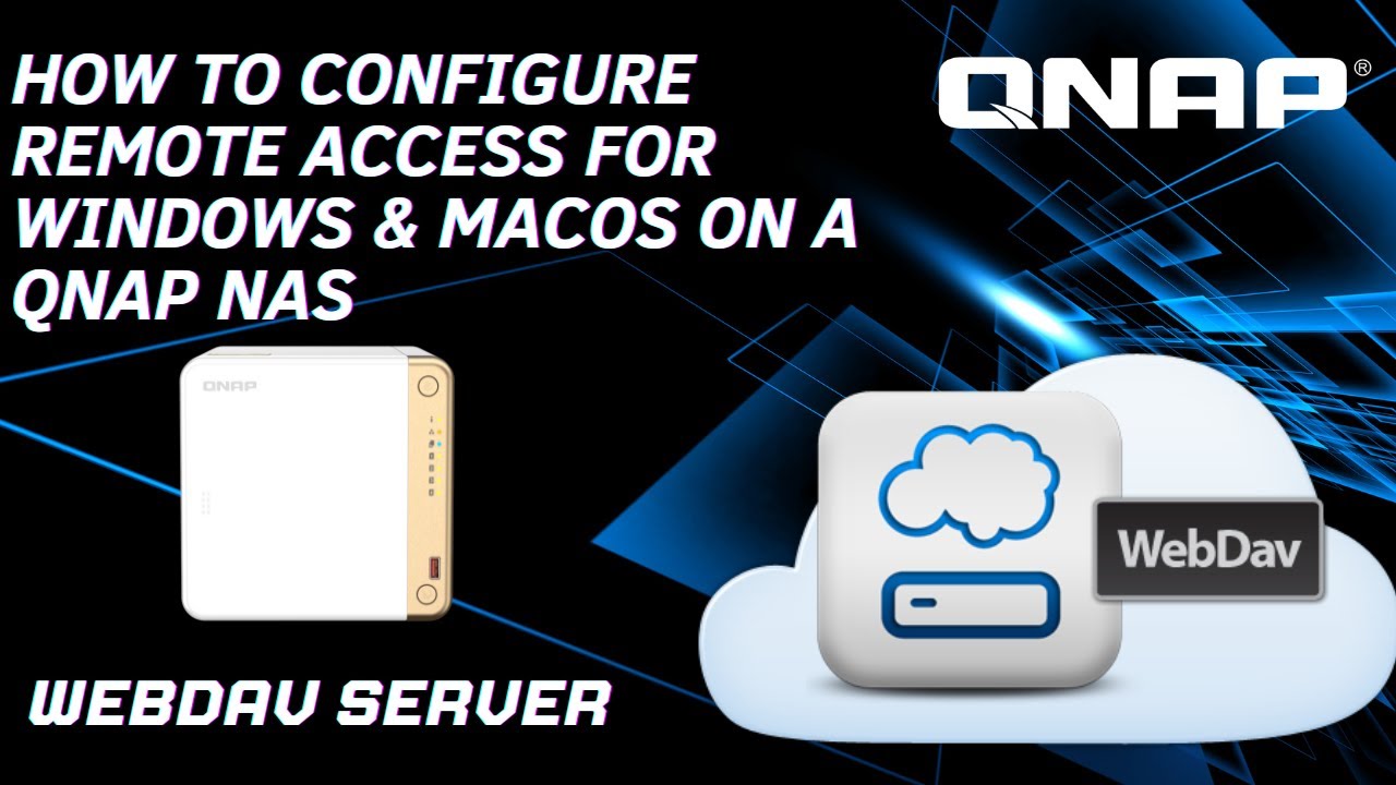 WebDAV Server  How to configure remote access for Windows & MacOS on a QNAP NAS | 2024 |