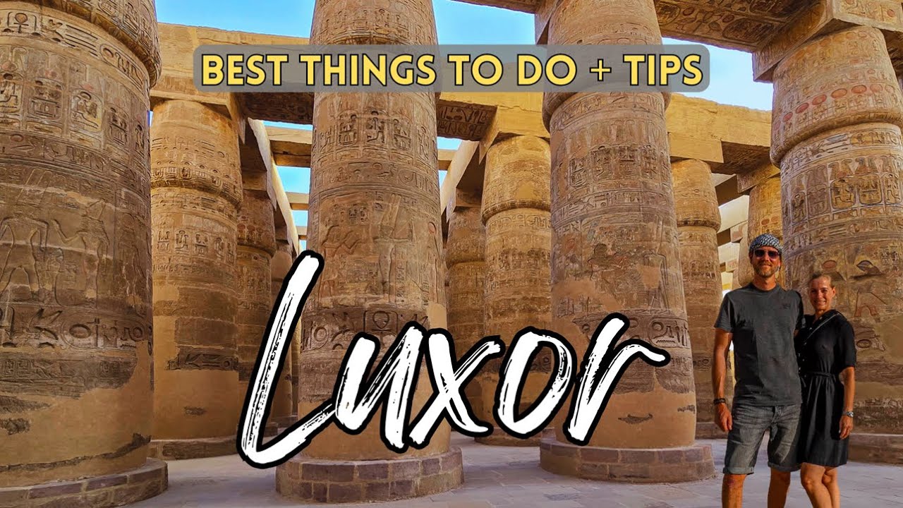 3 Days in Luxor, Egypt | Best Things to Do & See (4K Travel Guide)