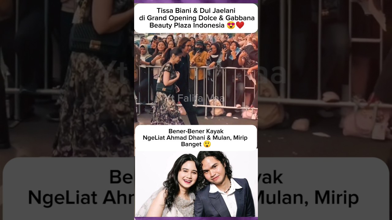 Tissa Biani & Dul Jaelani di Grand Opening Dolce & Gabbana 😍