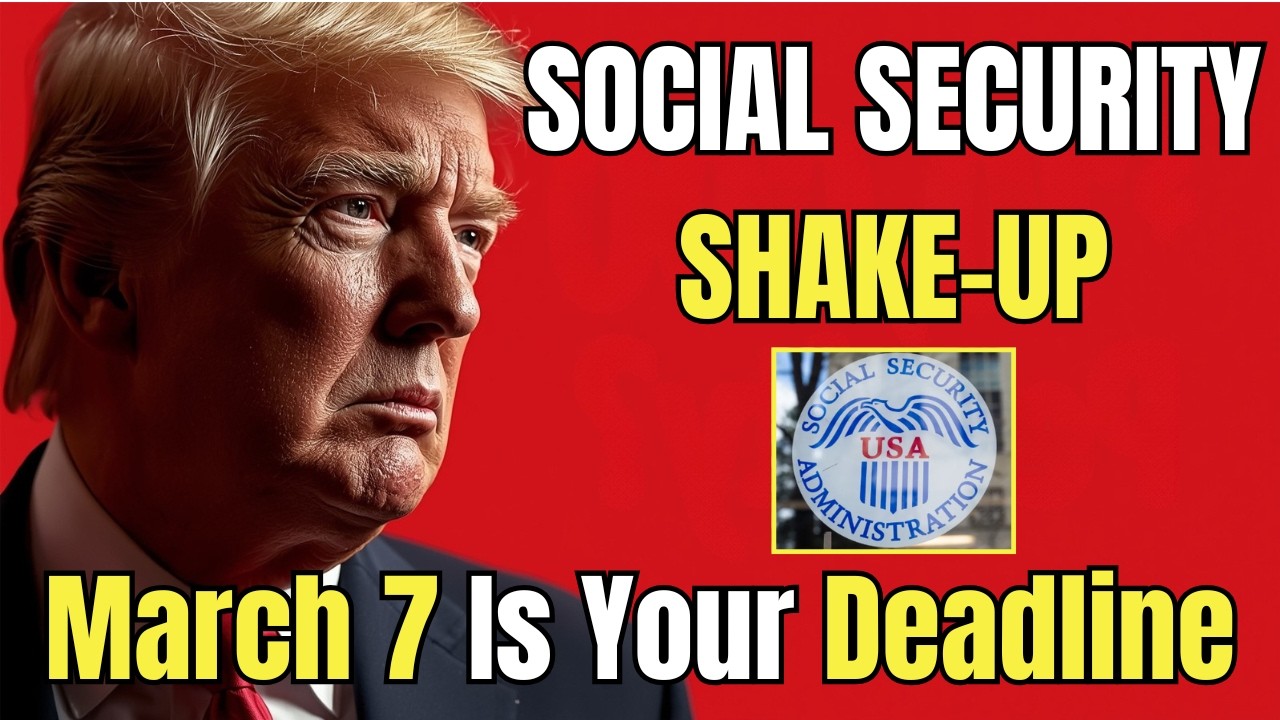 🚨 Social Security Shake-Up — New Rule Starts March 7