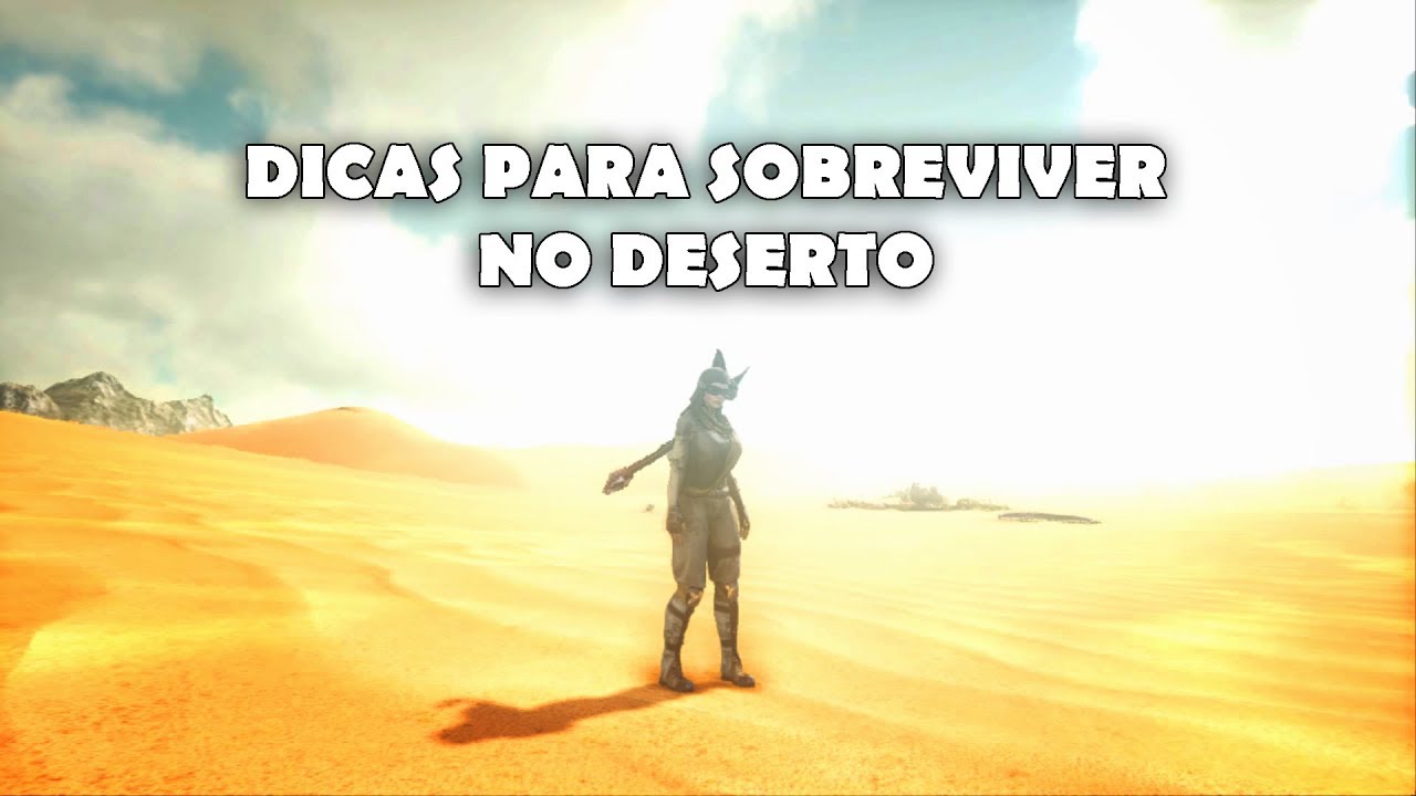 Dicas para Sobreviver no mapa Scorched Earth do Ark Survival Evolved