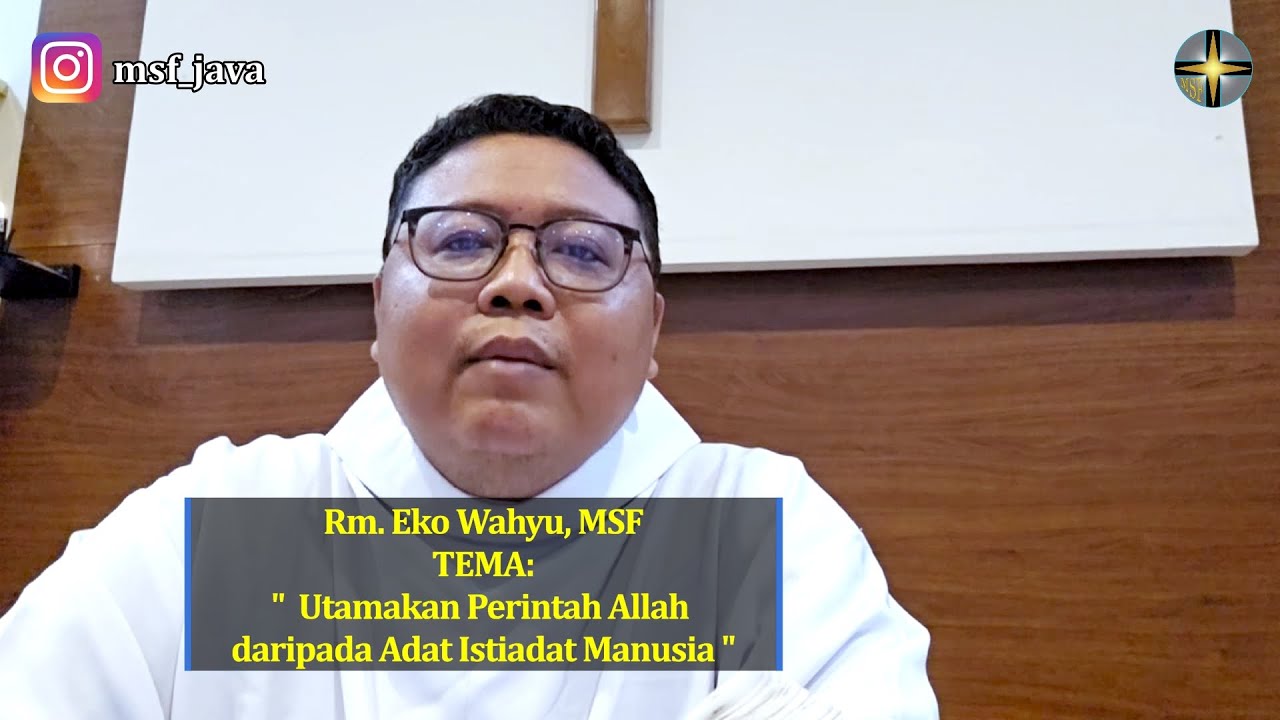 Rhema 10 Februari: Rm. Eko Wahyu | Utamakan Perintah Allah daripada Adat Istiadat Manusia