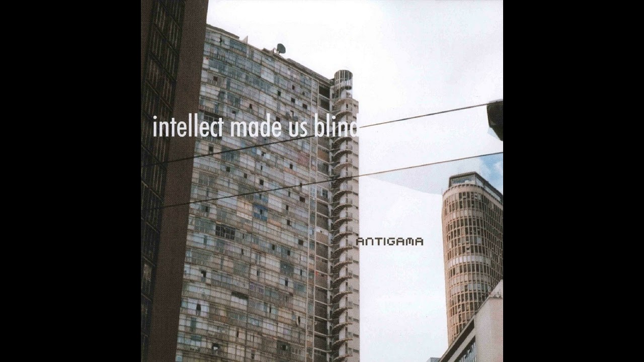 ANTIGAMA - Intellect Made Us Blind [Full Album] 2002