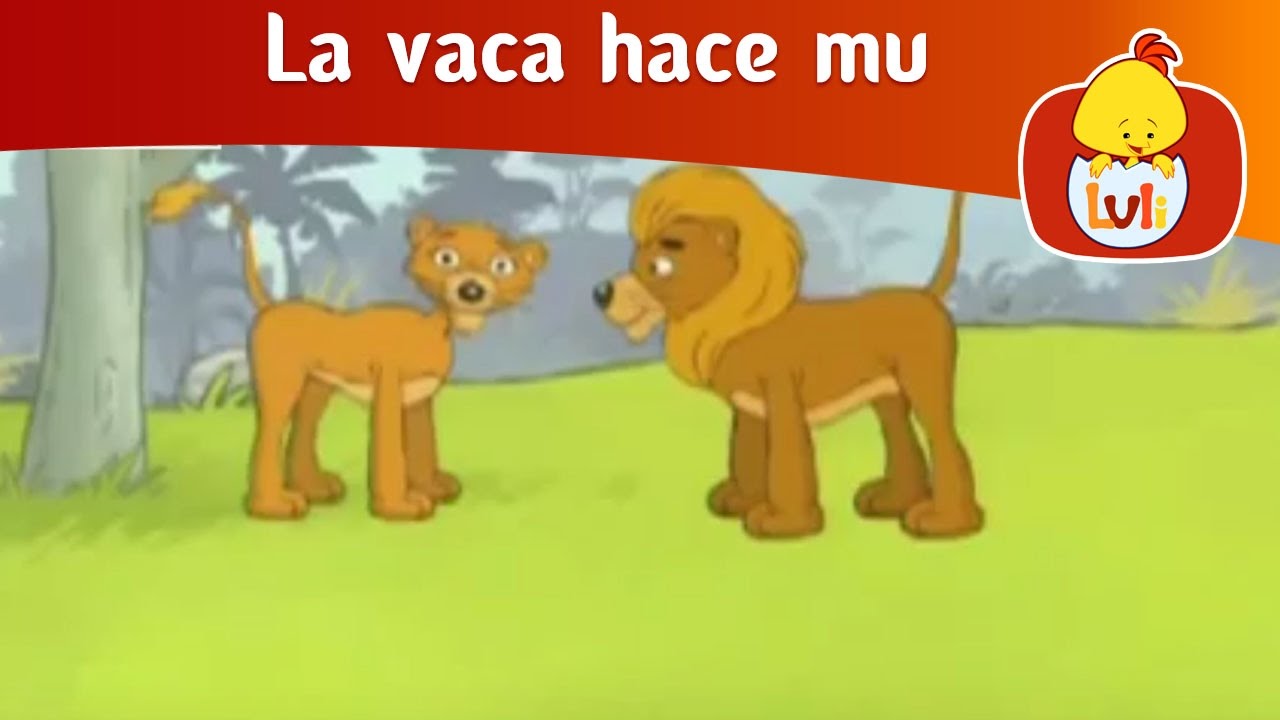 La vaca hace mu- El león -  Luli TV