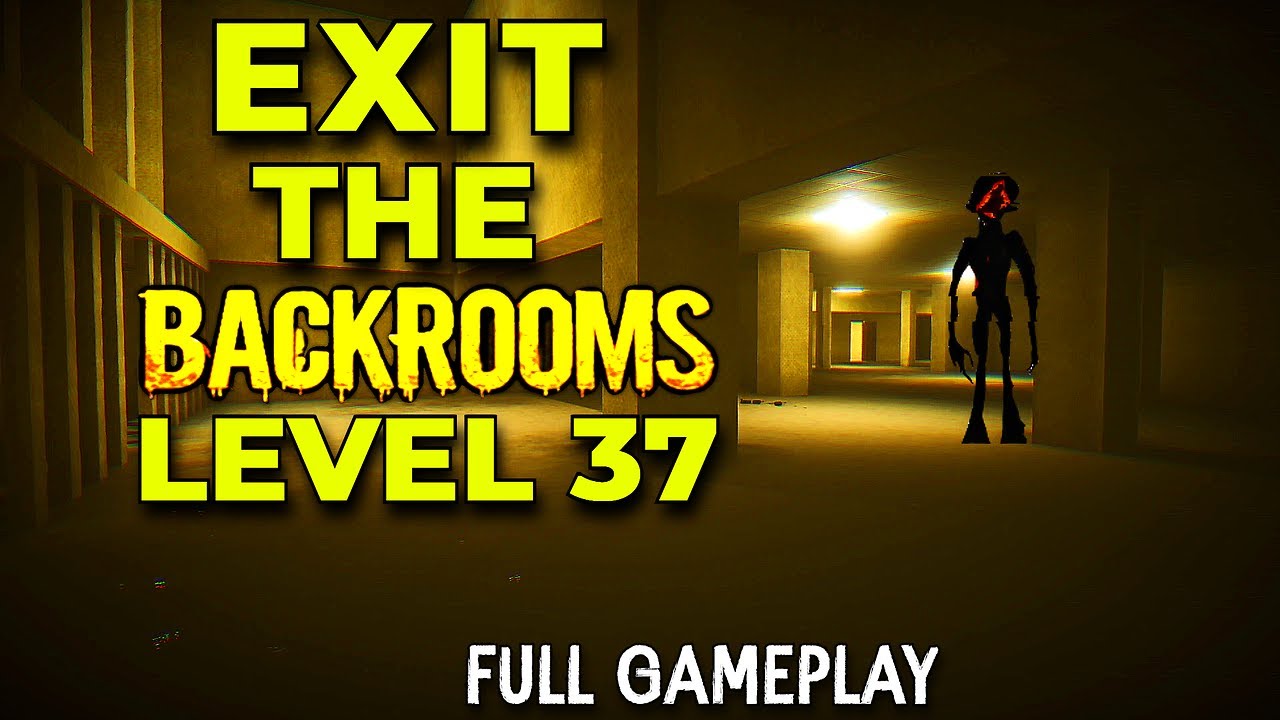 EXIT THE BACKROOMS: LEVEL 37 Android (Full Gameplay)