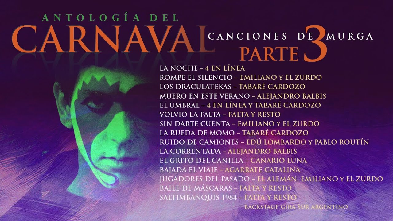 Antología del Carnaval Parte 3 - Canciones de Murga