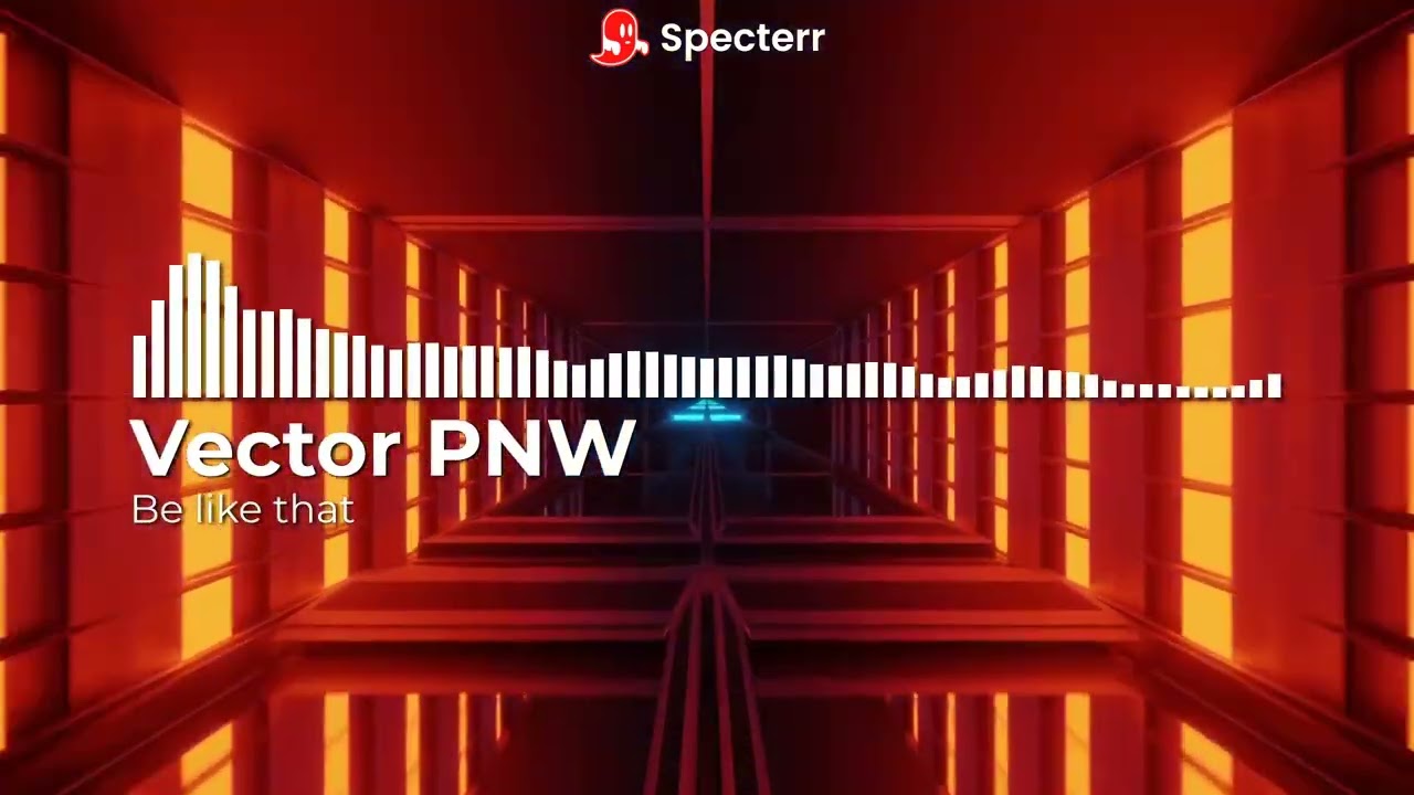 Vector PNW - Be like that