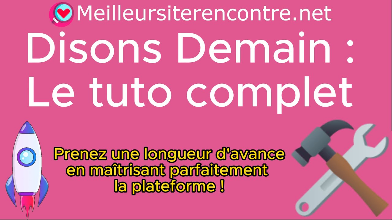 Tuto Disons Demain : Comment fonctionne Disons Demain ?