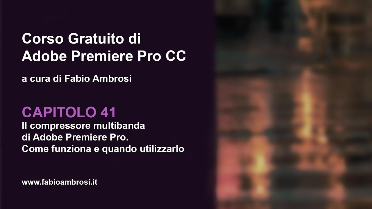 #55 - Il compressore multibanda di Adobe Premiere Pro