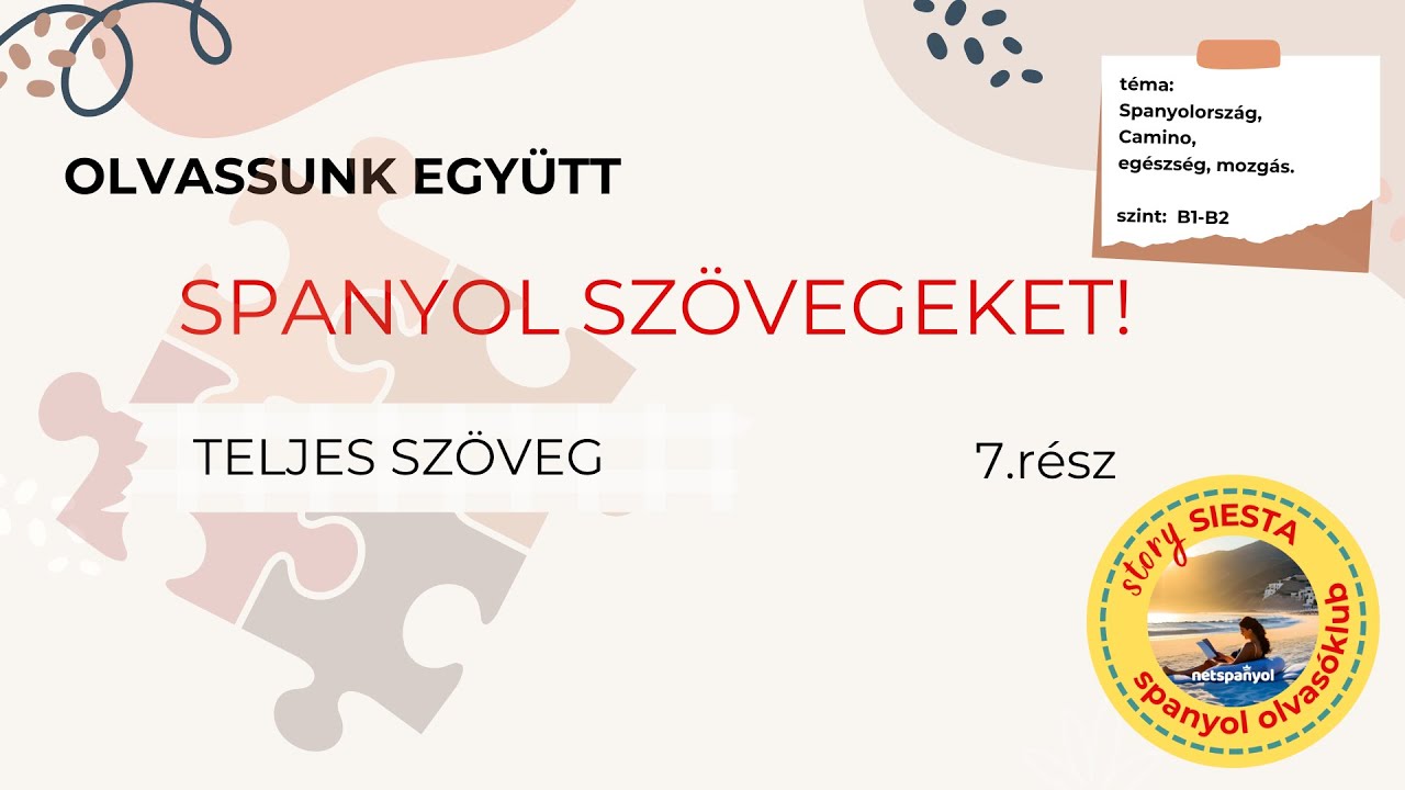 STORY SIESTA - spanyol olvasóklub 7. szöveg - Tanácsok és javaslatok a Camino megtételéhez