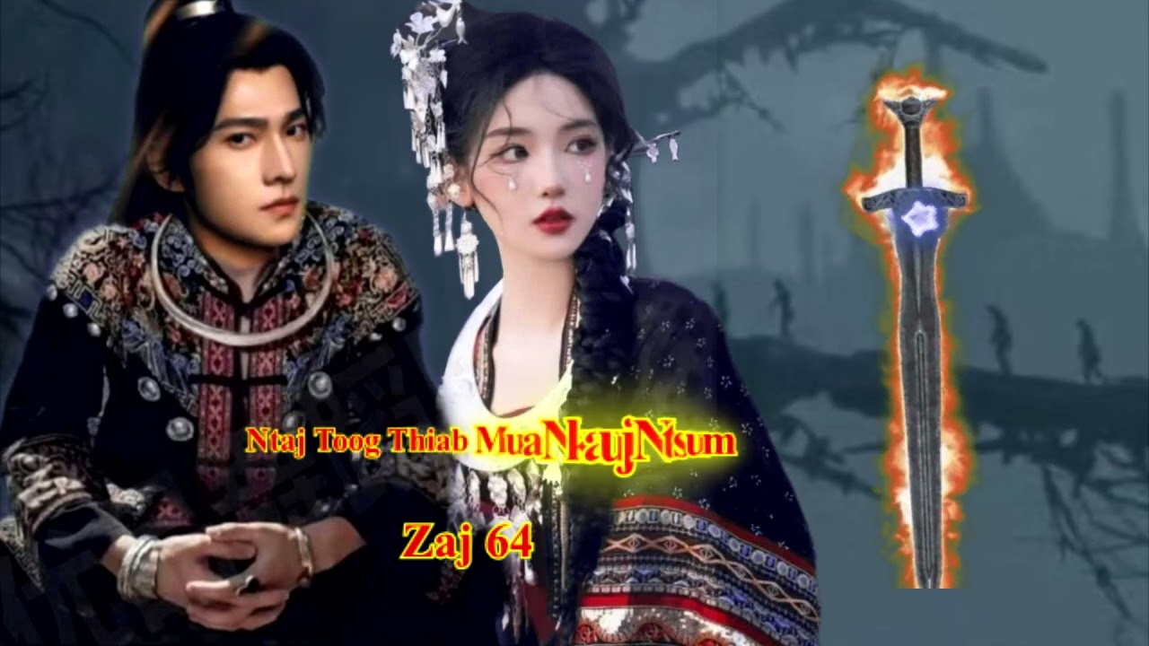 Ntaj Toog Thiab Muam Nkauj Ntsum ( Zaj 64 ) 19/10/2023