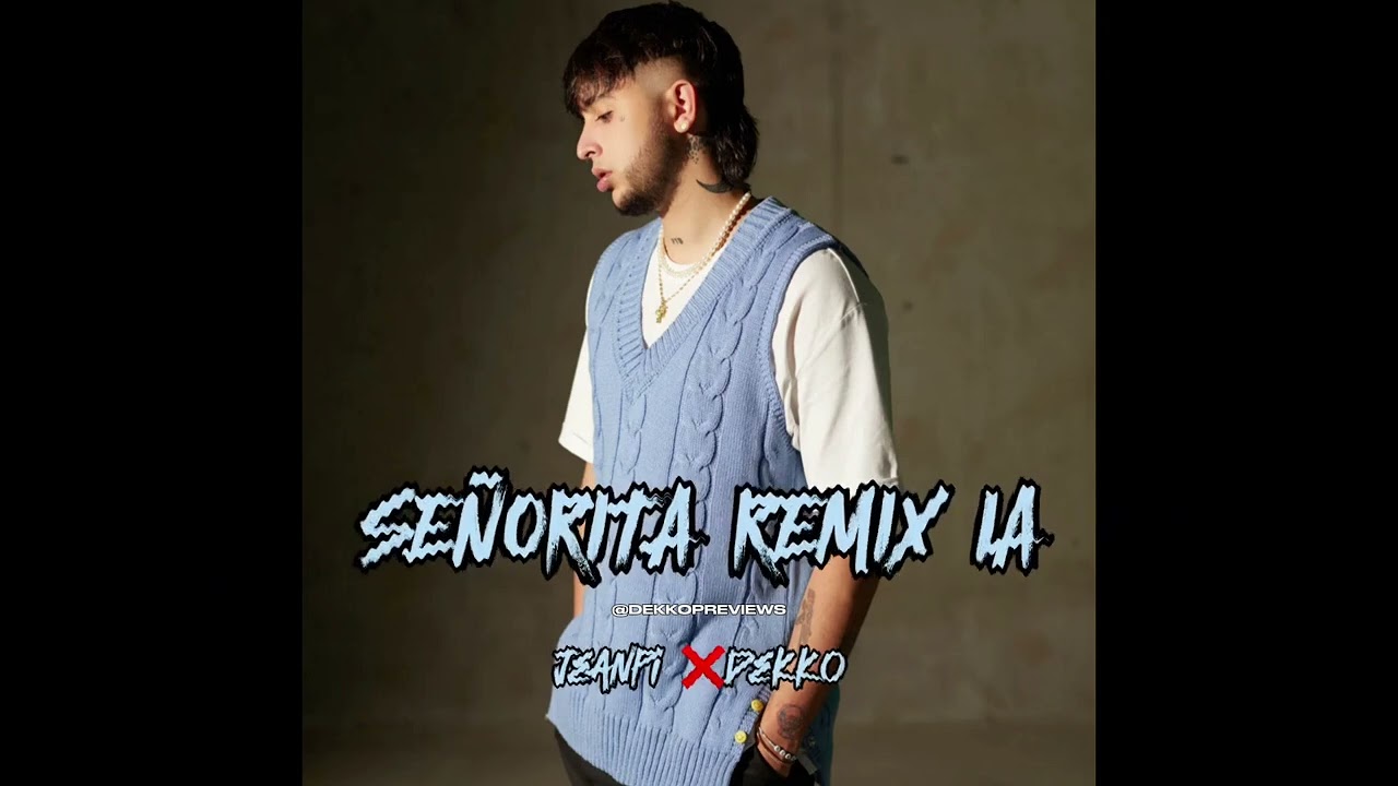Señorita Remix IA - Jean Pi FT. Dekko