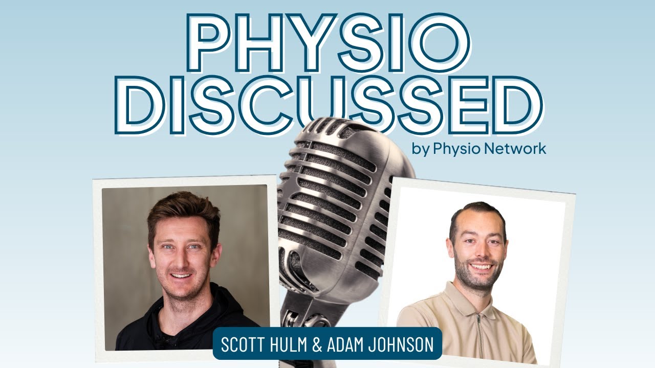 [Physio Discussed] Making Sense of Hamstring Injuries with Adam Johnson and Scott Hulm
