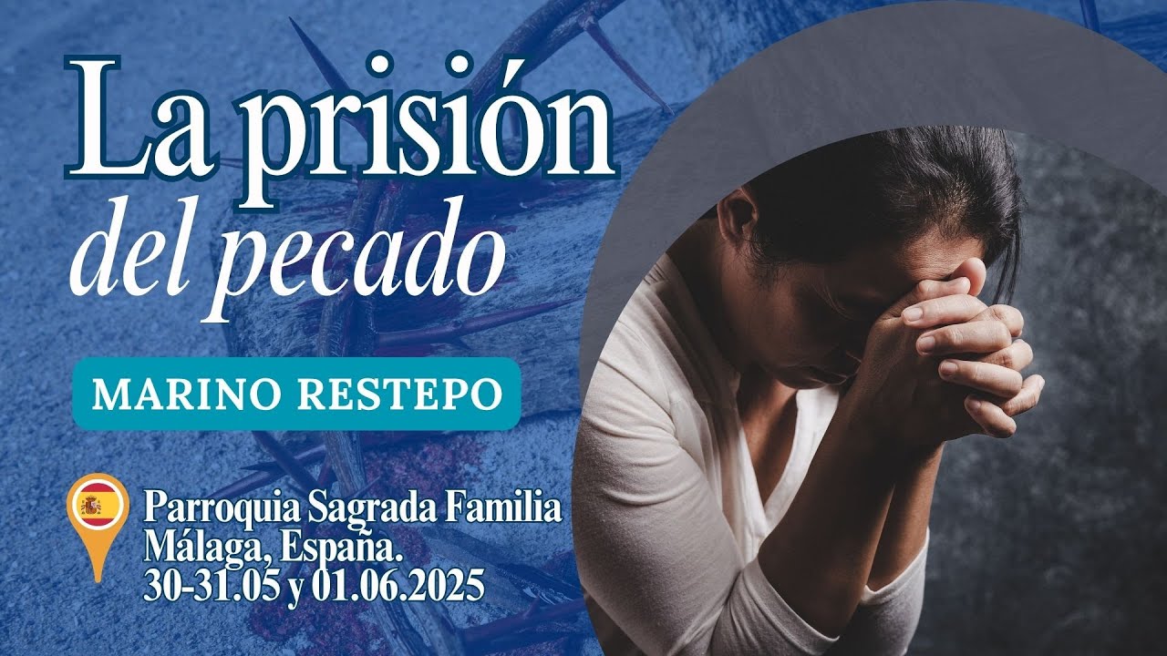 La prisión del pecado Marino Restrepo. Málaga, España. 30-31.05 y 01.06.2025