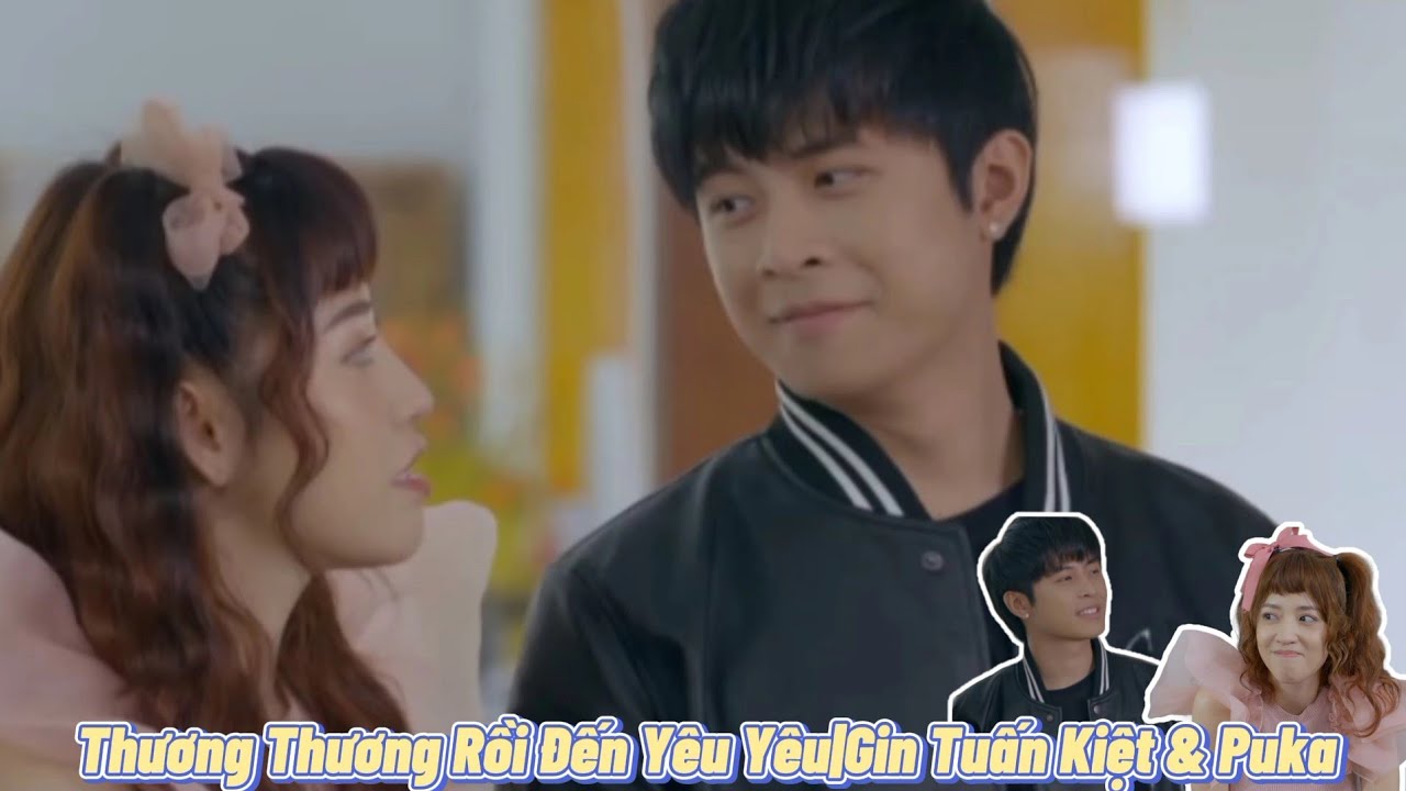 Thương Thương Rồi Đến Yêu Yêu|Gin Tuấn Kiệt & Puka|FMV+J4F