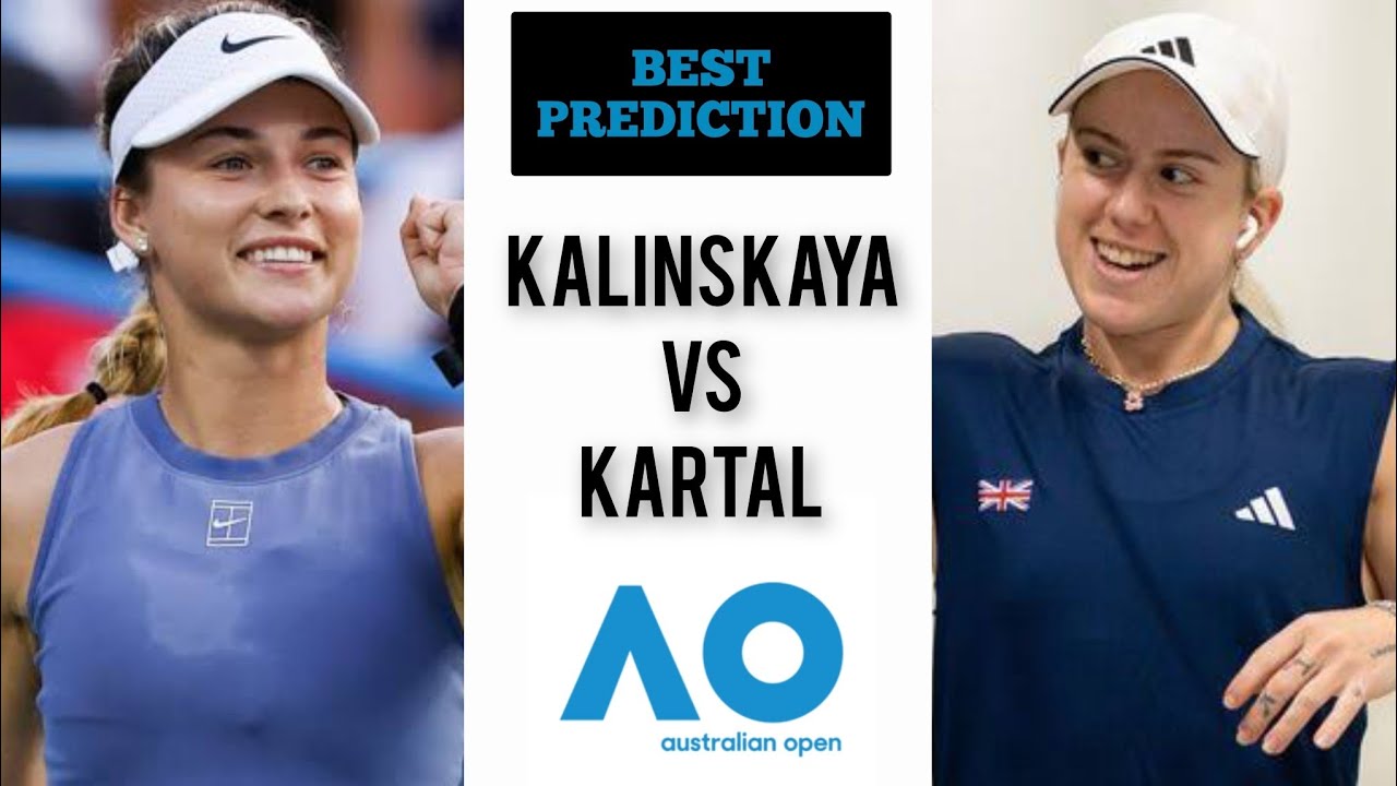 Anna Kalinskaya vs Sonay Kartal | Australian Open 2026 | Tennis Prediction